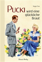 Magda Trott - Pucki wird eine glückliche Braut