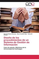 Cañed, Carlos M Cañedo, Mari Curbelo Hdez, Mario Curbelo Hdez, Quireni Nuñez Chaviano, Quirenia Nuñez Chaviano - Diseño de los procedimientos de un Sistema de Gestión de Información