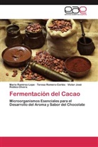 Mari Ramírez-Lepe, Mario Ramírez-Lepe, Robles-O, Víctor José Robles-Olvera, Teres Romero-Cortés, Teresa Romero-Cortés - Fermentación del Cacao