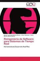 Hector Leonard Bolaños Muñoz, Hector Leonardo Bolaños Muñoz, M, Diana Maritza Muñoz Muñoz, Silvi Takahashi, Silvia Takahashi - Reingeniería de Software para Sistemas de Tiempo Real