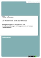 Tobias Lohmann - Die Sehnsucht nach der Fremde