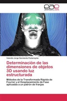 Valentin Jorge Sarmiento Pumarayme - Determinación de las dimensiones de objetos 3D usando luz estructurada