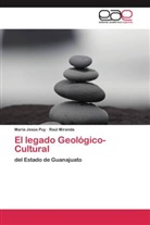 Raúl Miranda, María Jesú Puy, María Jesús Puy - El legado Geológico-Cultural