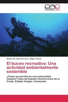 Nelson de Jesú Gil Luna, Nelson de Jesús Gil Luna, Edgar Yerena - El buceo recreativo: Una actividad ambientalmente sostenible