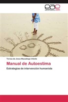 Teresa de Jesus Mazadiego Infante - Manual de Autoestima