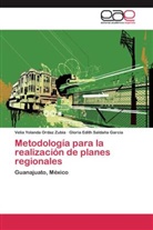 Velia Yoland Ordaz Zubia, Velia Yolanda Ordaz Zubia, Gloria Saldaña Garcia, Gloria Edith Saldaña Garcia - Metodología para la realización de planes regionales