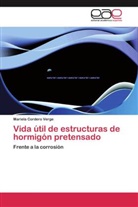 Mariela Cordero Verge - Vida útil de estructuras de hormigón pretensado