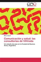 Milca Cuberli - Comunicación y salud: las consultorías de VIH/sida