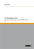 Ernst Probst - Die Wieselburger Kultur