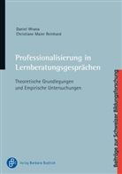 Maier Reinhard, Maier Reinhard, Christiane Maier Reinhard, Maier-Reinhard, Christiane Maier-Reinhard, Danie Wrana... - Professionalisierung in Lernberatungsgesprächen