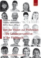 Q Bauer, Qu Bauer, Quirin Bauer, Quirin J. Bauer, Christan Boeser, Christian Boeser... - Von der Vision zu Profession