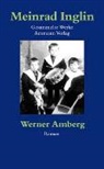 Meinrad Inglin - Gesammelte Werke in Einzelausgaben / Werner Amberg