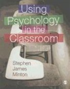 Stephen James Minton, Stephen James James Minton, Minton Stephen James - Using Psychology in the Classroom