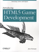 Jesse Freeman, Freeman Jesse - Introducing HTML5 Game Development