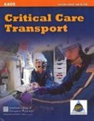 Aaos - American Academy of Orthopaedic Surgeons Um, American Academy Of Orthopaedic Surgeons, American Academy of Orthopaedic Surgeons (Aaos), American Academy of Orthopaedic Surgeons (Aaos) Um, American College Of Emergency Physicians, American College of Emergency Physicians (Acep)... - Critical Care Transport