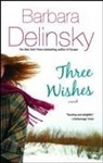 Barbara Delinsky - Three Wishes