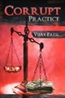 Vijay Patel - Corrupt Practice