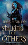 Jess Haines - Stalking the Others