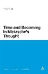 Robin Small, Robin Small - Time and Becoming in Nietzsche's Thought