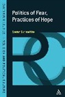 Stefan Skrimshire, Stefan Skrimshire - Politics of Fear, Practices of Hope