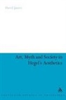 David James, David James - Art, Myth and Society in Hegel's Aesthetics