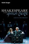 Keith Gregor, Keith Gregor - Shakespeare in the Spanish Theatre