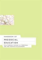 &amp;apos, Philip Brown, Philip M. Corrigan Brown, Philip/ Corrigan Brown, BROWN PHILIP M CORRIGAN MICHAEL, Michael W. Corrigan... - Handbook of Prosocial Education