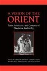 Jonathan Wisenthal, Jonathan Grace Wisenthal, Melinda Boyd, Melinda (University of Northern Iowa USA) Boyd, Sherrill Grace, Sherrill E Grace... - Vision of the Orient