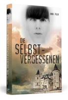 Anna Palm - Die Selbstvergessenen