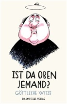 Pete Köhler, Peter Köhler - Ist da oben jemand?