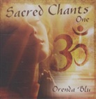 Orenda Blu - Sacred Chants One, Audio-CD (Hörbuch)