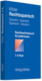 Gerhard Köbler - Rechtsspanisch, Deutsch-Spanisch / Spanisch-Deutsch