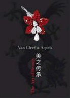 Arpels, Collectif, Jean-Pierre Raffarin, Samuel Kung, VAN CLEEF &amp; ARPELS, Van Cleef &amp;amp... - Van Cleef & Arpels : timeless beauty