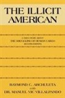 Raymond C. Archuleta, Dr Manuel Vic Villalpando, Manuel Vic Villalpando - The Illicit American