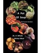 Susan Gordon - A Pot of Soup