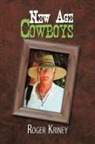Roger Kriney - New Age Cowboys
