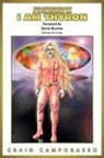 Craig Campobasso - The Autobiography of an Extraterrestrial Saga