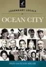 Fred Miller, Fred &amp;. Susan Miller, Susan Miller - Legendary Locals of Ocean City