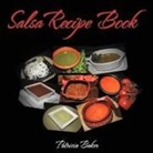 Patricia Baker - Salsa Recipe Book