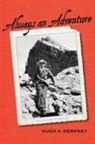 Hugh A. Dempsey - Always an Adventure