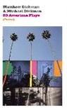Matthew Dickman, Michael Dickman, Dickman Matthew, Dickman Michael - 50 American Plays (Poems)