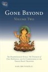 Karl Brunnholzl, Karl Brunnhölzl, Dkon-McHog-Yan-Lag, Zwa-Dmar V. Dkon-McHog-Yan-Lag, Ponlop, Dzogchen Ponlop... - Gone Beyond (Volume 2)