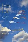Bill Karelis - Living Life Fully