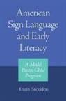 Kristin Snoddon - American Sign Language and Early Literacy