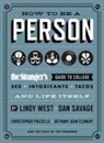 Bethany Jean Clement, Christopher Frizzelle, Dan Savage, The Staff of The Stranger, Lindy West, Lindy/ Savage West - How to Be a Person