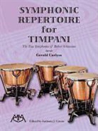 Gerald Carlyss, Gerald/ Cirone Carlyss, Robert Schumann, Anthony J. Cirone - Symphonic Repertoire for Timpani