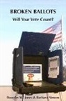 Assoc. Prof. Douglas W. Jones, Douglas W. Jones, Douglas W./ Simons Jones, Barbara Simons - Broken Ballots