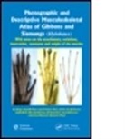 Julia Arias-Martorell, Arias-Martorell Julia, M. Ashraf Aziz, Aziz M. Ashraf, Mercedes Barbosa, Barbosa Mercedes... - Photographic Descriptive Musculoskeletal Atlas of Gibbons Siamangs