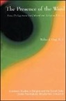 Walter J Ong, Walter J. Ong, Walter J. Ong S. J. - The Presence of the Word
