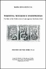 Maria Rosa Menocal, Sandro Sticca - Writing Without Footnotes: The Role of the Medievalist in Contemporary Intellectual Life